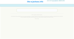 Desktop Screenshot of like-a-jackass.info